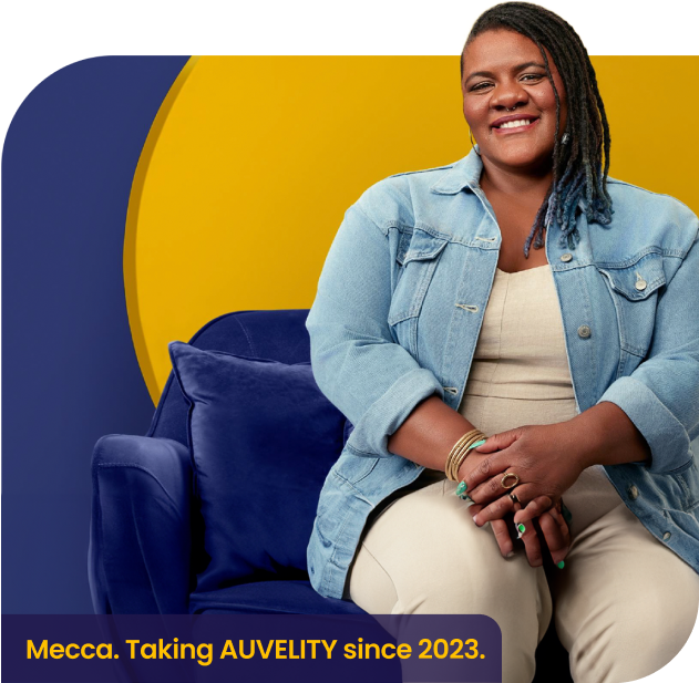 Mecca. Taking AUVELITY since 2023.